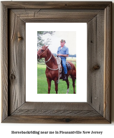 horseback riding near me in Pleasantville, New Jersey